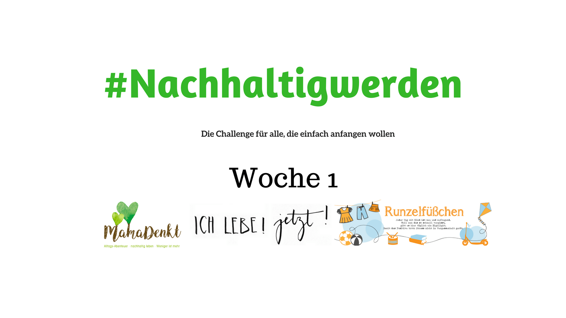 Woche eins der #nachhaltigwerden Challenge